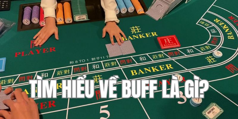 Bet thủ nên tìm hiểu buff là gì