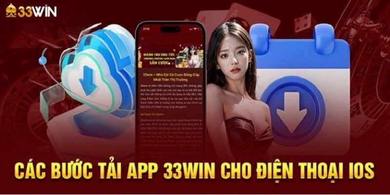 Thao tác tải app 33win về điện thoại iPhone siêu nhanh